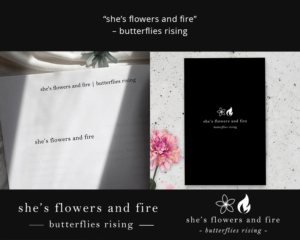 she’s flowers and fire